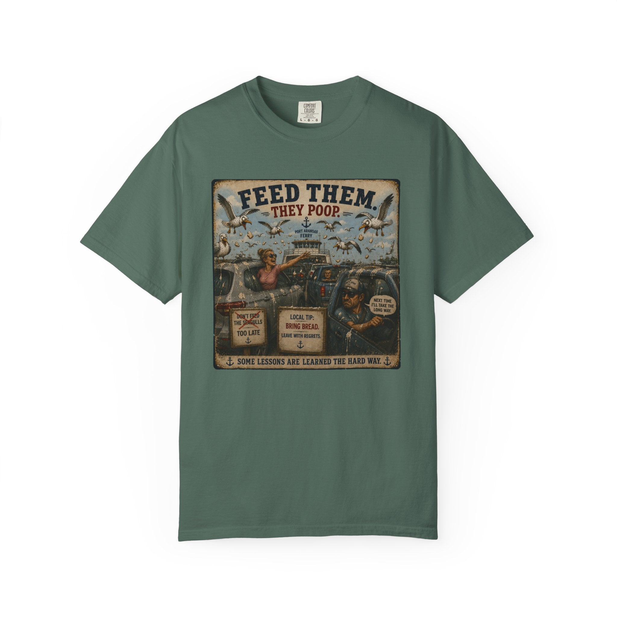 Feed Them They Poop Tee — Funny Seagull Ferry T-Shirt