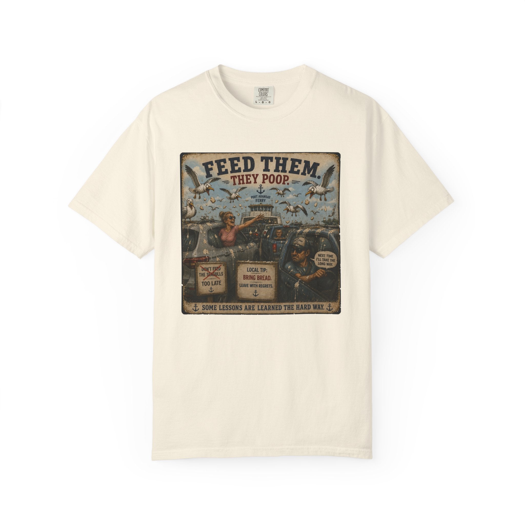 Feed Them They Poop Tee — Funny Seagull Ferry T-Shirt