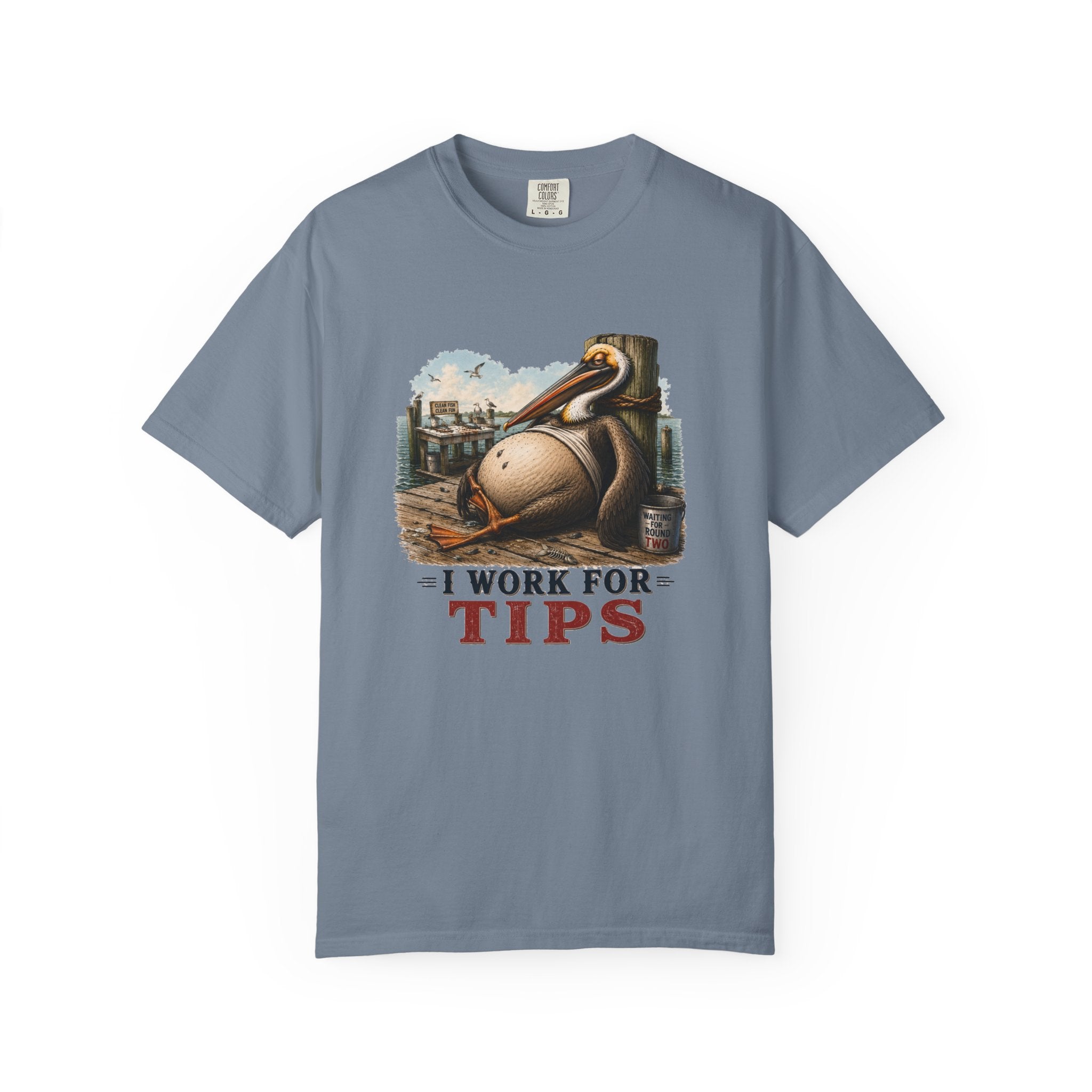 I Work For Tips Tee — Funny Pelican Dock Sign T-Shirt