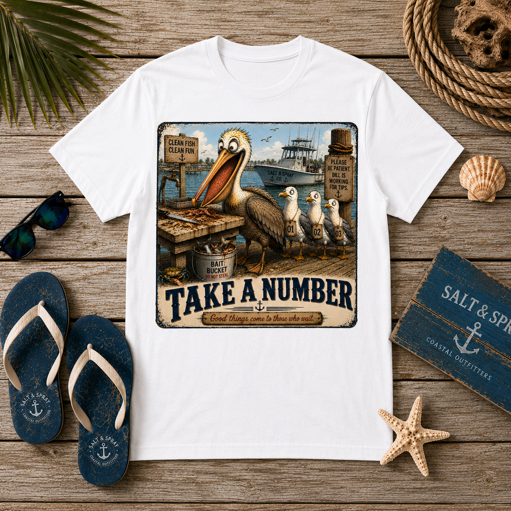 Take a Number Tee — Funny Pelican & Seagull Dock Sign T-Shirt