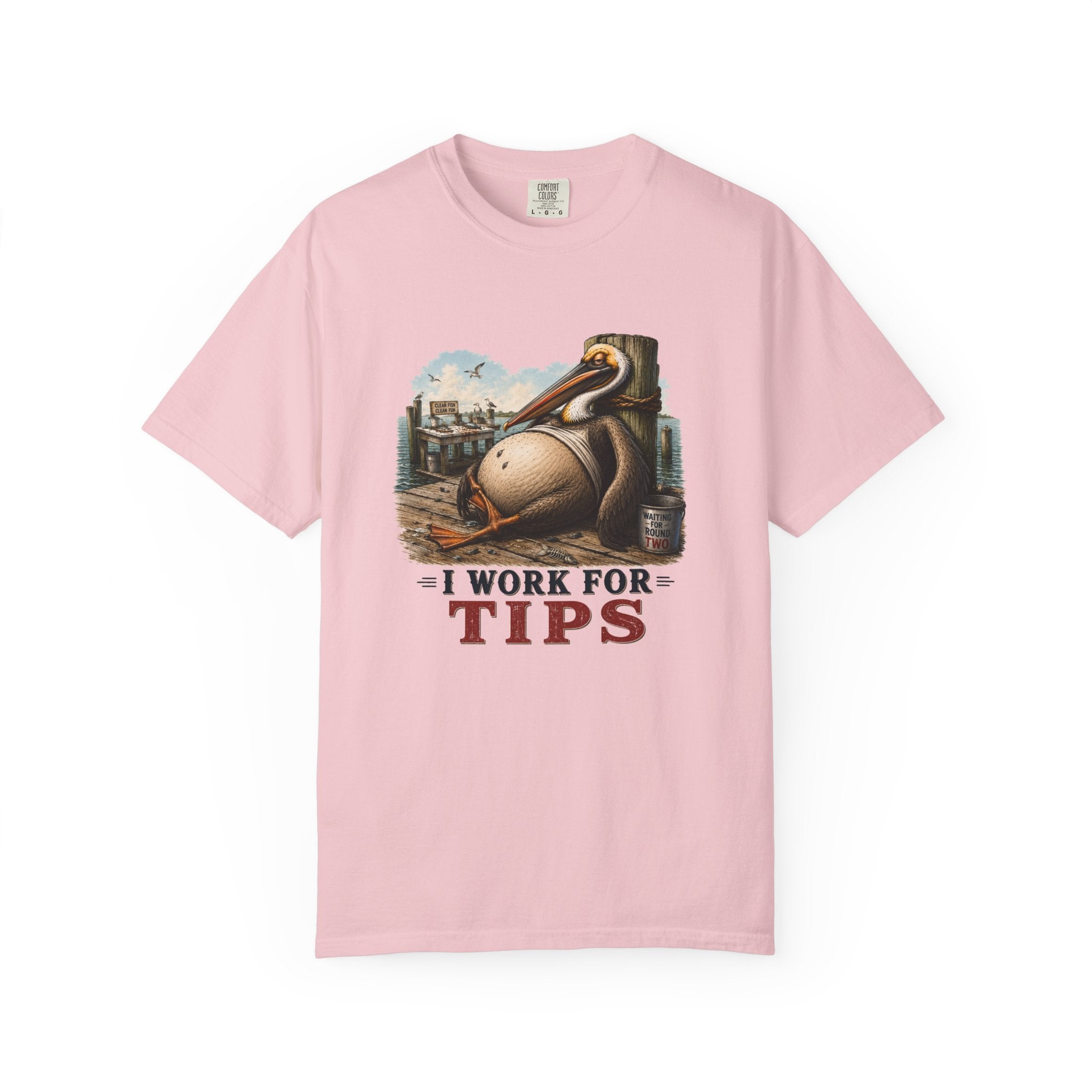 I Work For Tips Tee — Funny Pelican Dock Sign T-Shirt