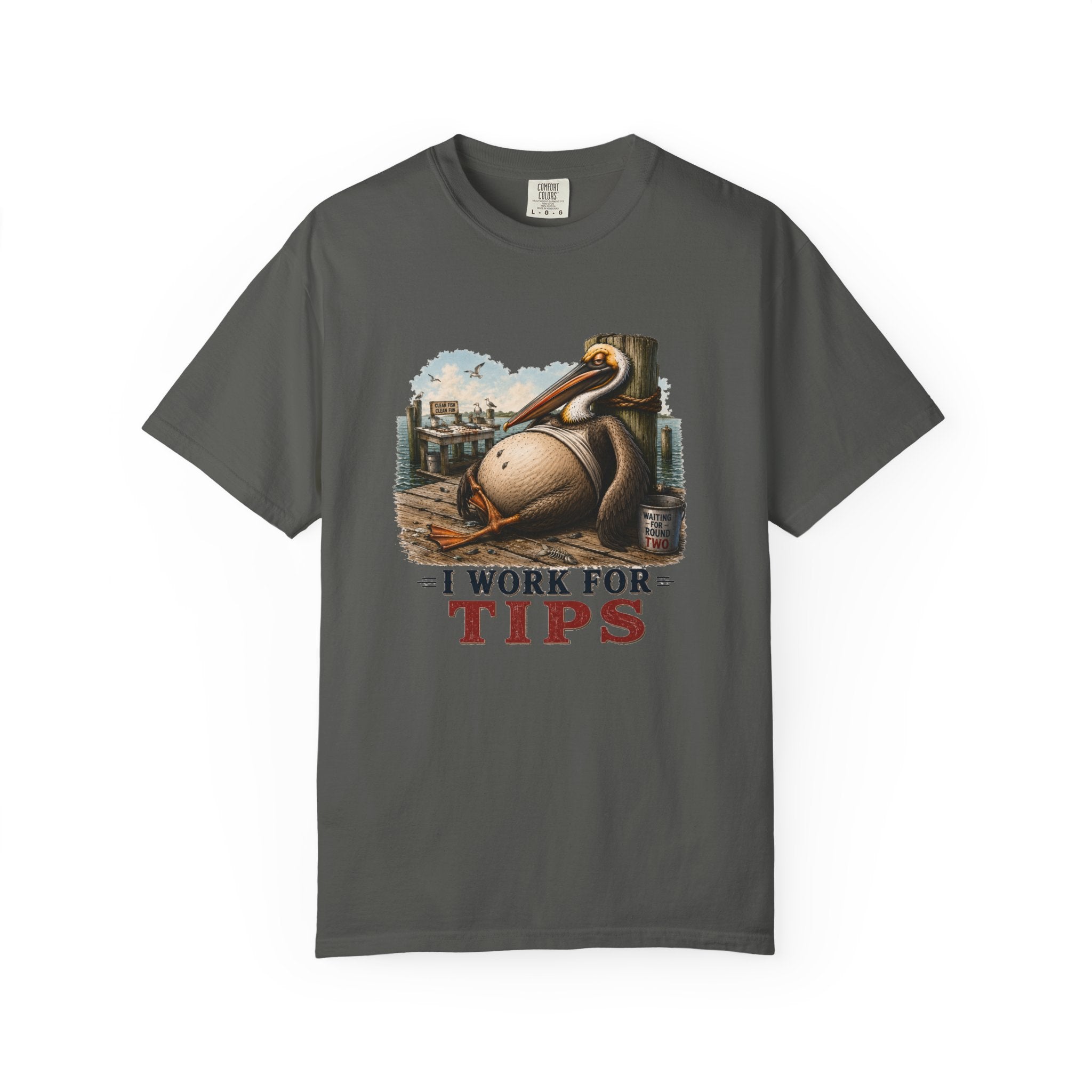 I Work For Tips Tee — Funny Pelican Dock Sign T-Shirt