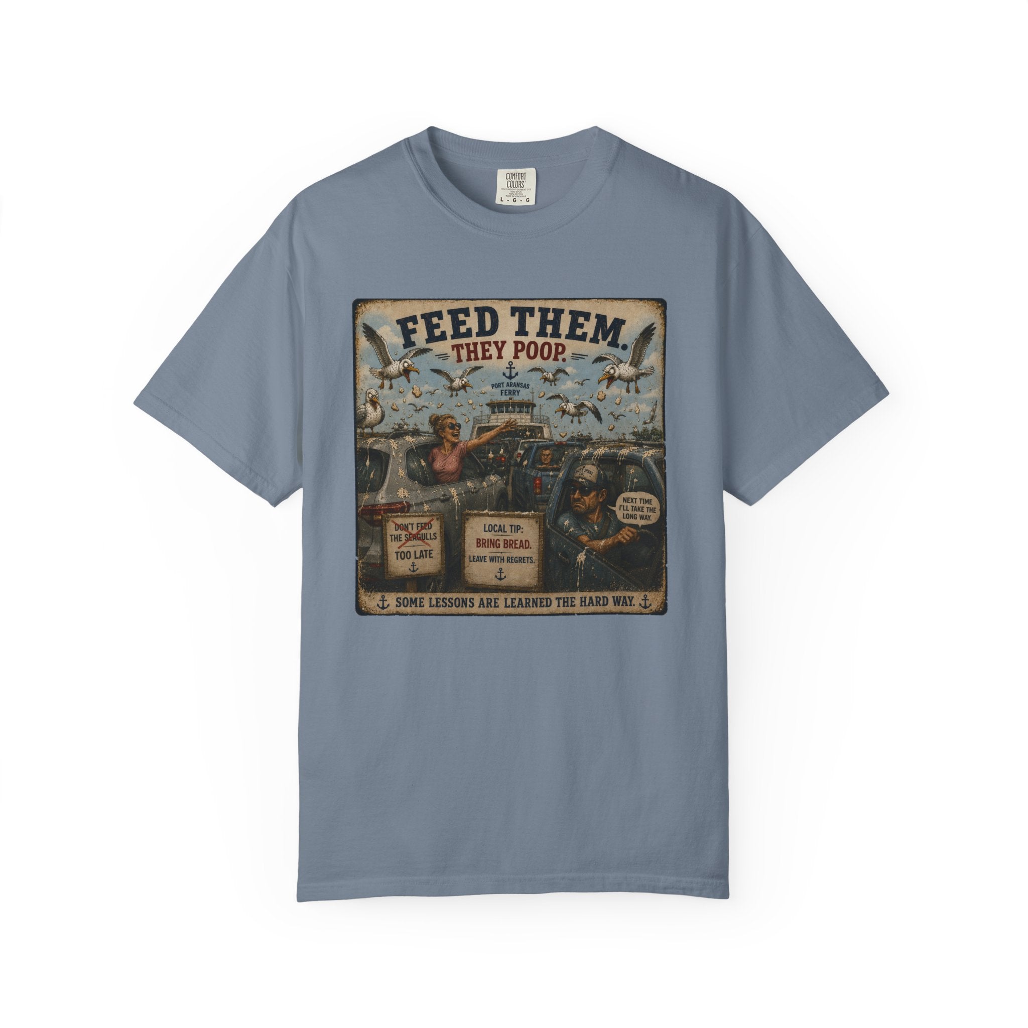 Feed Them They Poop Tee — Funny Seagull Ferry T-Shirt