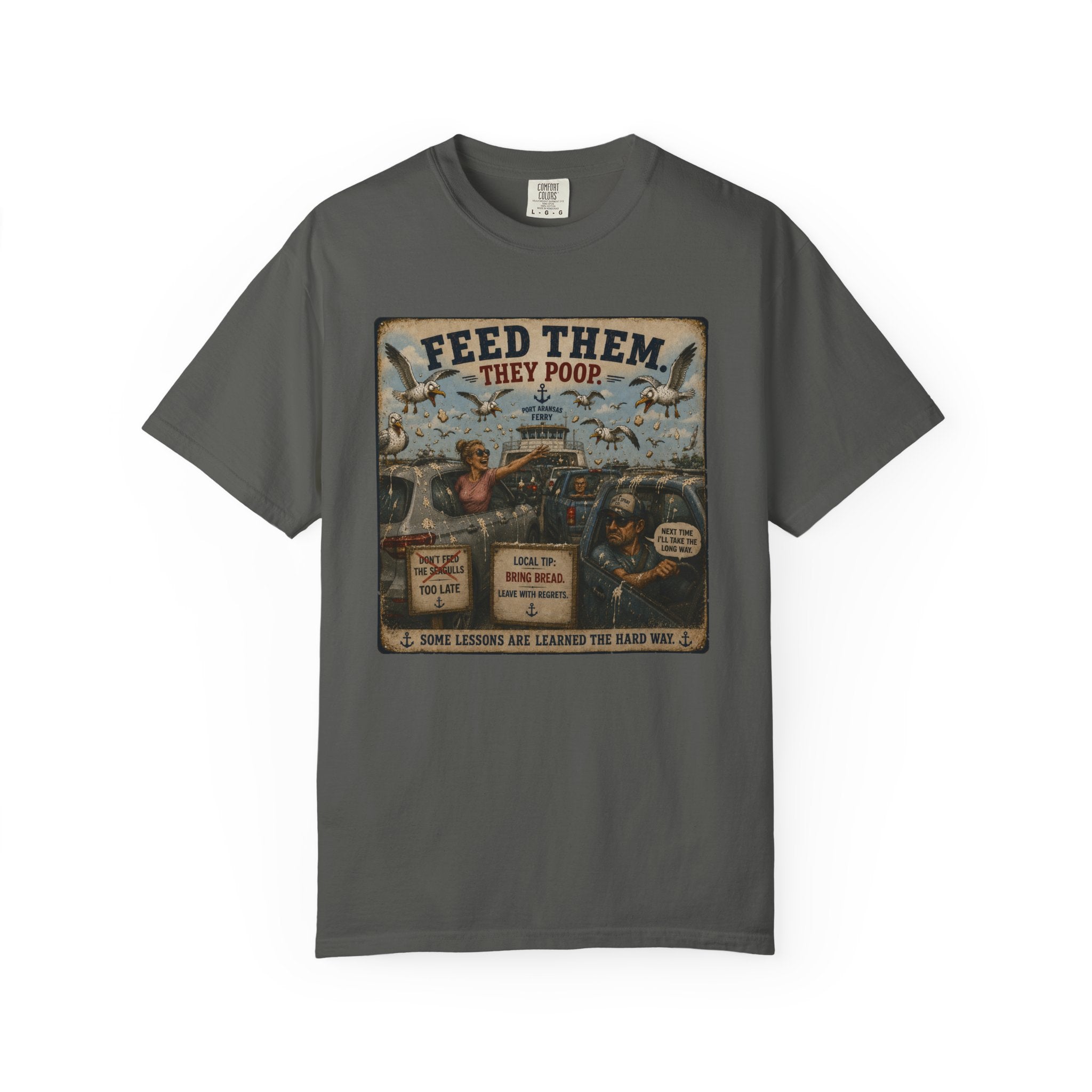 Feed Them They Poop Tee — Funny Seagull Ferry T-Shirt