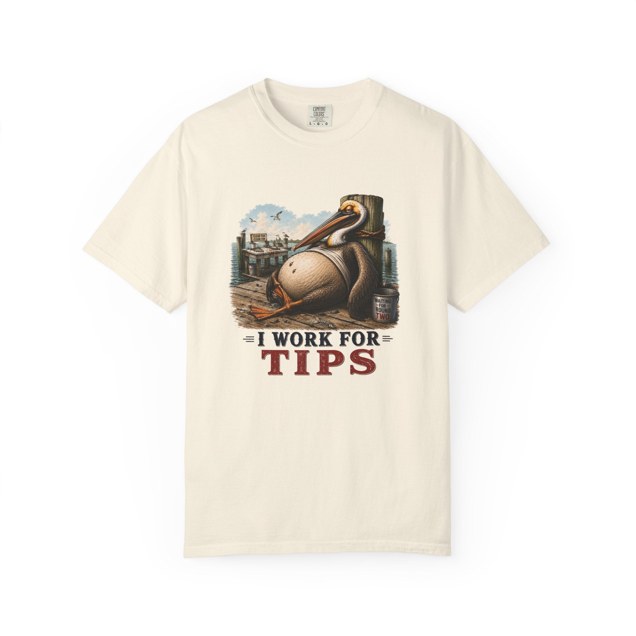 I Work For Tips Tee — Funny Pelican Dock Sign T-Shirt